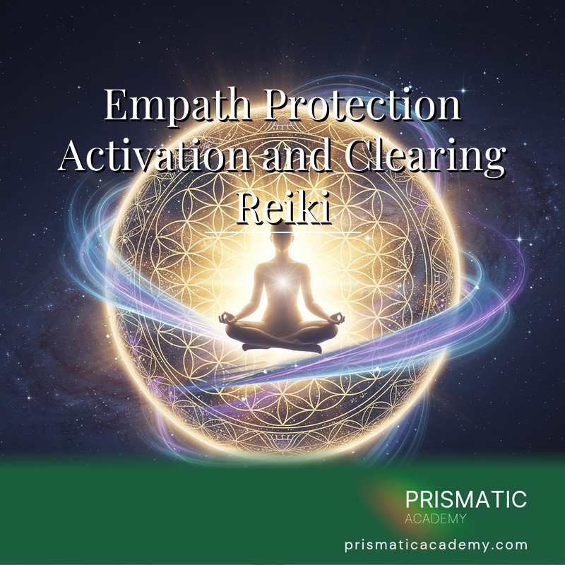 Empath Protection Activation and Clearing Reiki