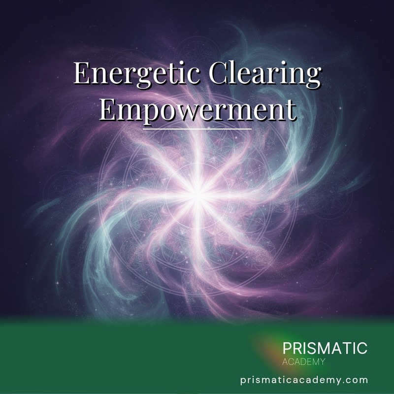 Energetic Clearing Empowerment