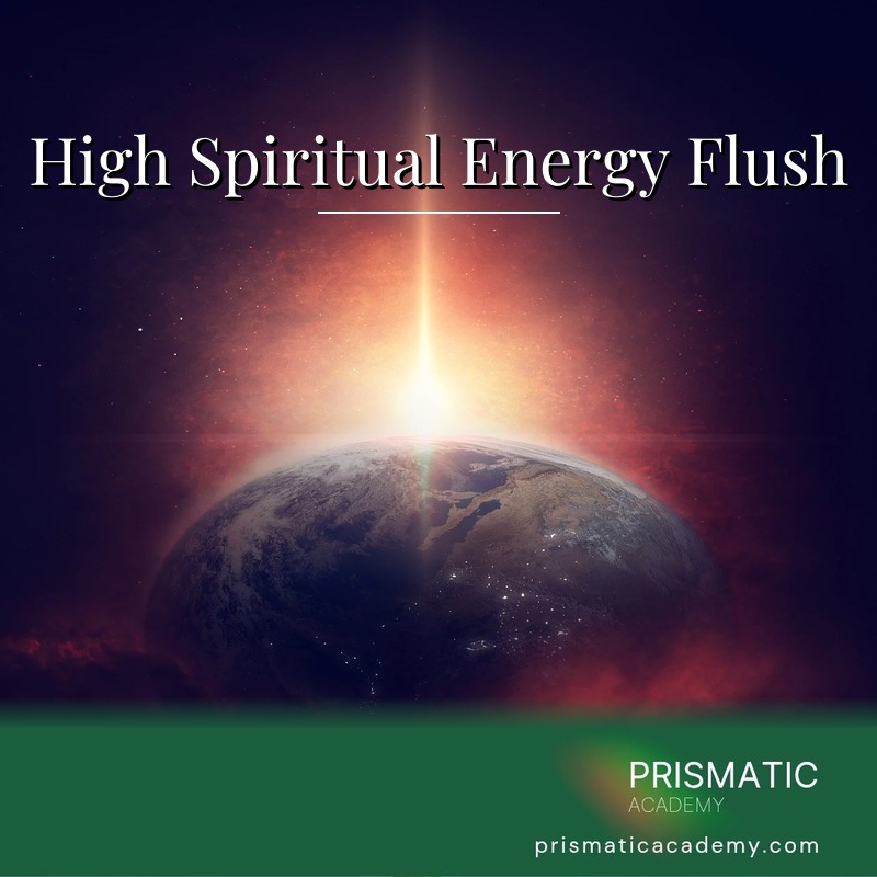 High Spiritual Energy Flush
