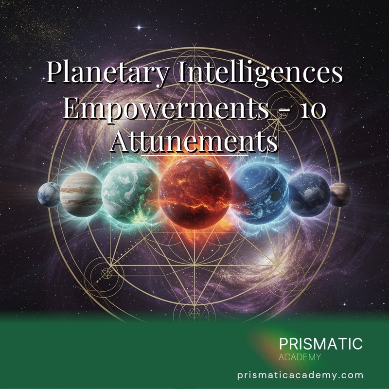 Planetary Intelligences Empowerments - 10 Attunements