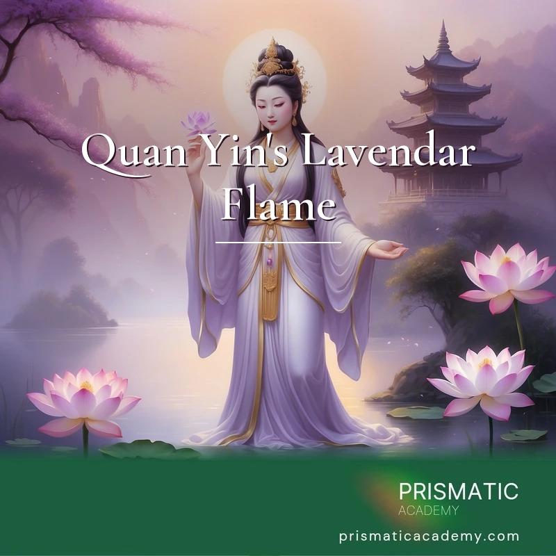 Quan Yin's Lavendar Flame distance Reiki attunement, Quan Yin (Guanyin), Bodhisattva of Compassion, and her Lavender Flame of deep compassion by Prismatic Flower Essences