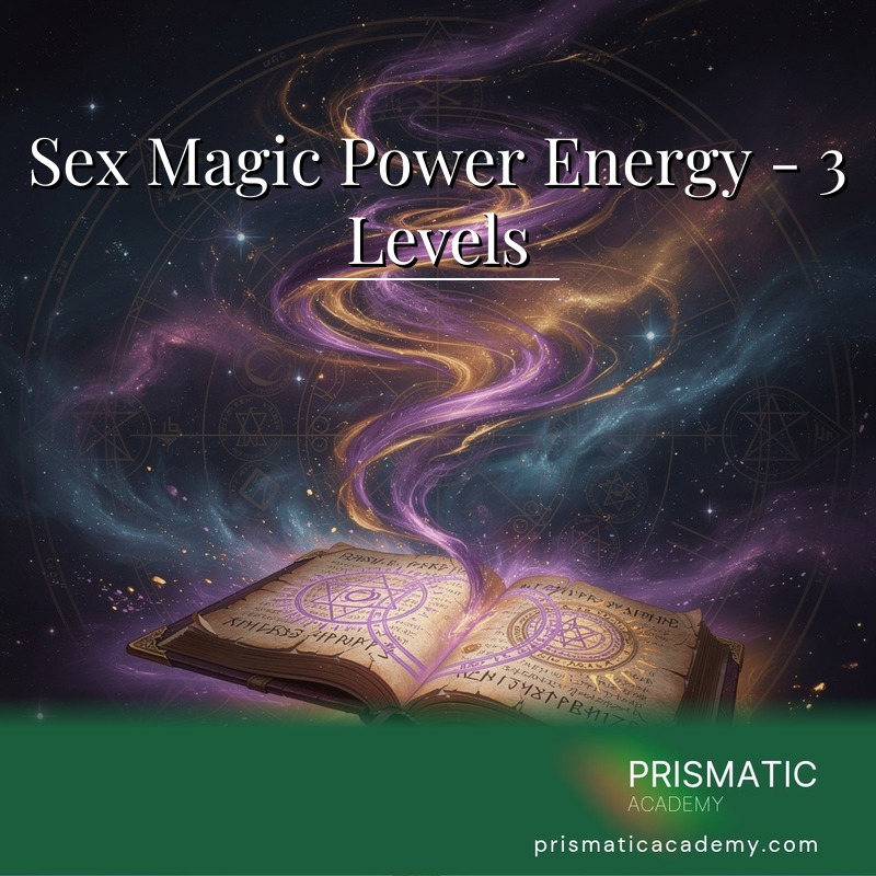 Sex Magic Power Energy - 3 Levels