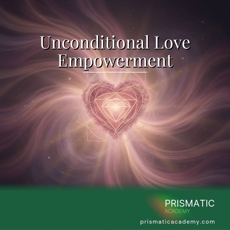 Unconditional Love Empowerment